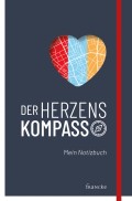 Der Herzenskompass. Mein Notizbuch (Jörg Berger, Andreas Rosenwink)