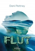 Flut (Dani Pettrey)
