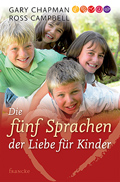 Die fünf Sprachen der Liebe für Kinder (Gary Chapman)