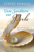 Vom Sandkorn zur Perle (Sabine Herold)
