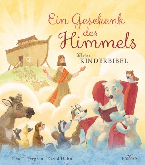 Lisa T. Bergren: Geschenk des Himmels. Kinderbibel